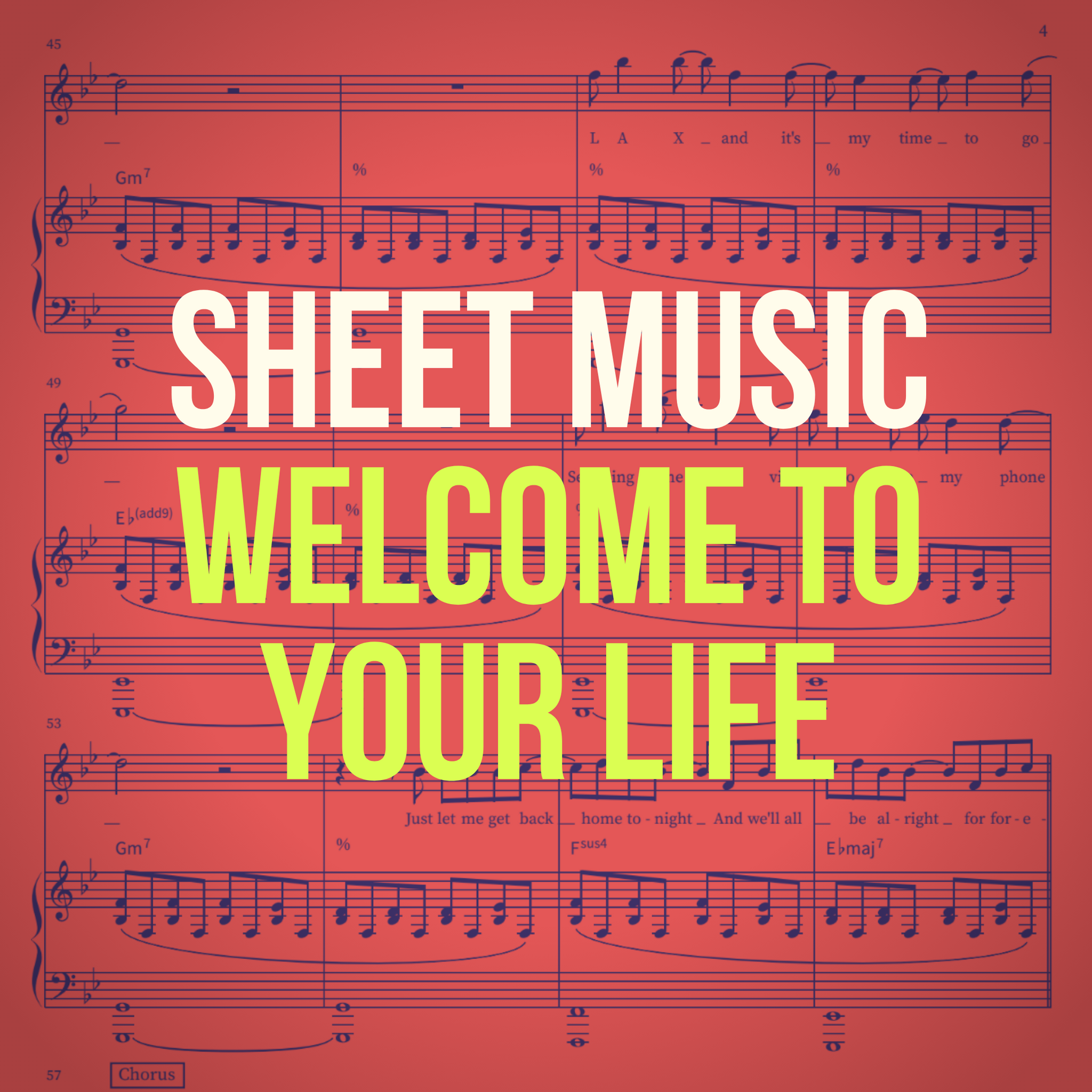 'Welcome To Your Life' Sheet Music