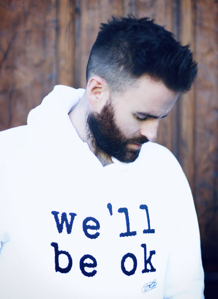 we'll be ok- limited edition unisex premium hoodie