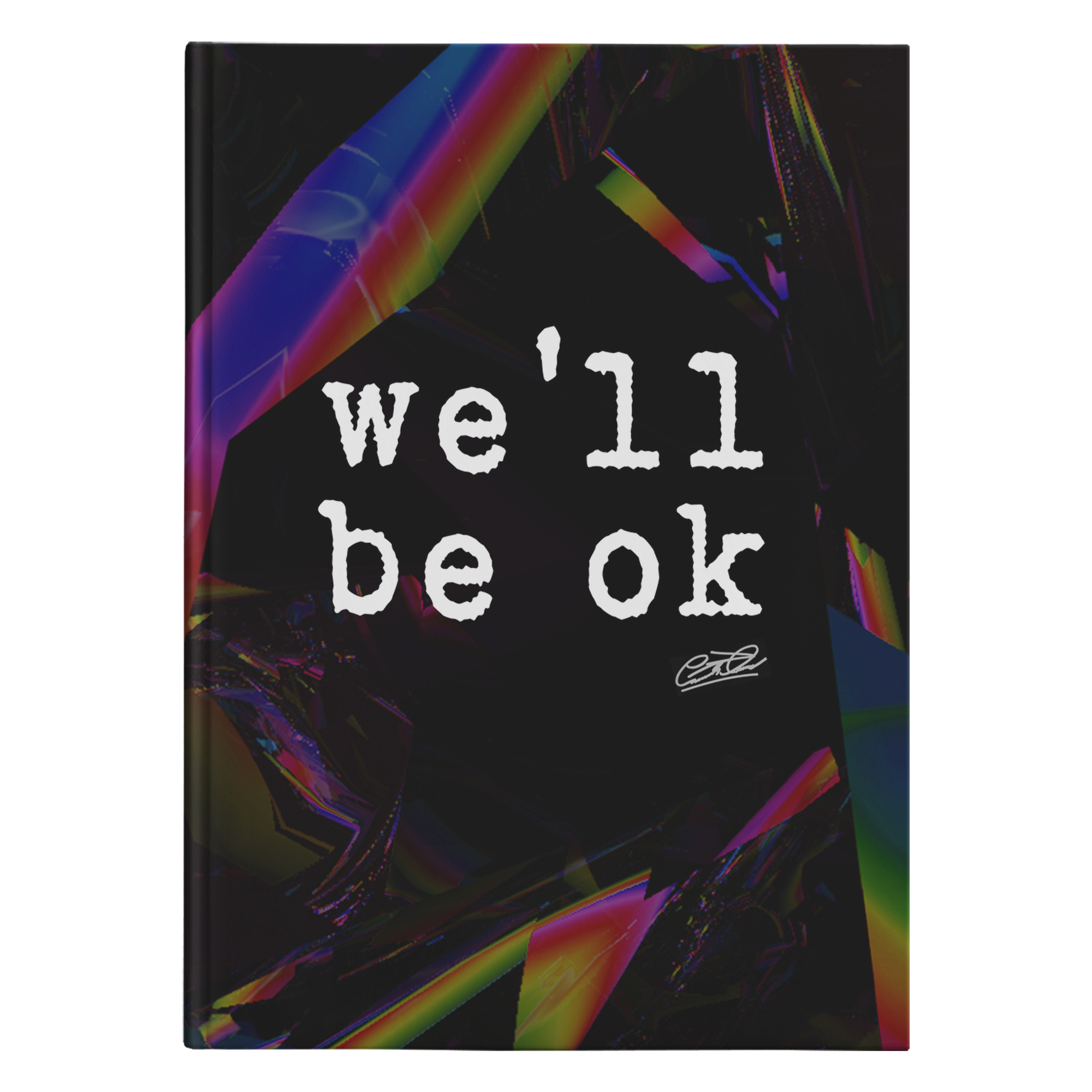 we'll be ok - hardcover journal